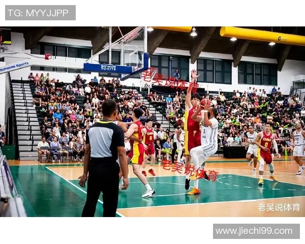 中国男篮迎战突尼斯直播盛况回顾与精彩瞬间分析