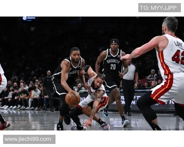 布鲁克林篮网与热火的激烈对决展现篮球魅力与团队精神